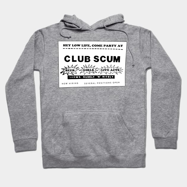 Club Scum Advertisement (from Hobgoblins) Hoodie by MovieFunTime